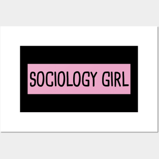 Sociology Girl Posters and Art